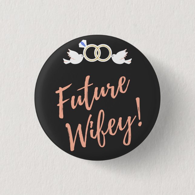 Badge Rond 2,50 Cm Futurs Inséparables Wifey (Devant)