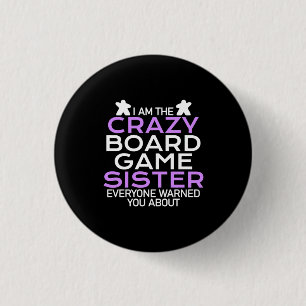 Badge Rond 2,50 Cm Gamer Gift   Je Suis Le Crazy Board Gamer Sister