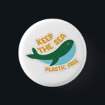 Badge Rond 2,50 Cm Gardez le plastique de la mer libre<br><div class="desc">Gardez le plastique de la mer libre</div>