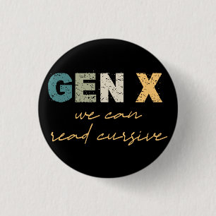 Badge Rond 2,50 Cm GenX : Nous Pouvons Lire Cursive