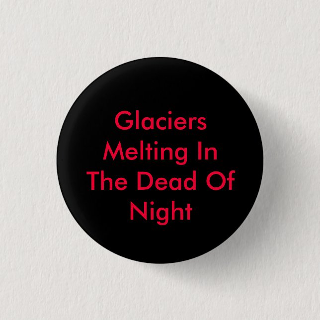Badge Rond 2,50 Cm Glaciers fondant dans la nuit (Devant)