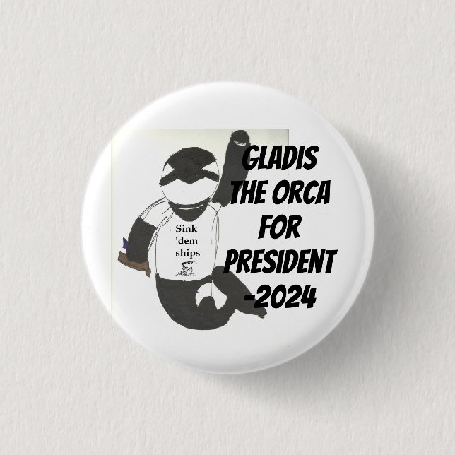 Badge Rond 2,50 Cm Gladis l'Orca pour le Bouton Président-2024 (Devant)