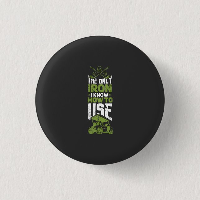 Badge Rond 2,50 Cm Golf - C'Est Le Seul Fer (Devant)