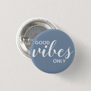 Badge Rond 2,50 Cm Good Vibes Only Positive Affirmation Blue & White