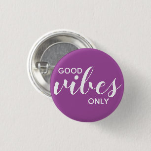Badge Rond 2,50 Cm Good Vibes Uniquement Affirmation Positive Violet