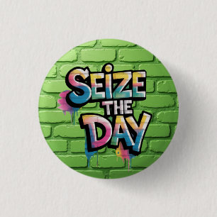 Badge Rond 2,50 Cm Graffiti Texte Coloré Disant Saisir Le Jour