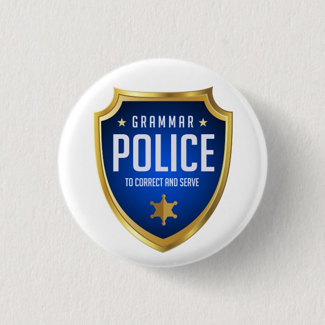 Badge Rond 2,50 Cm Grammar Police Drôle (Devant)