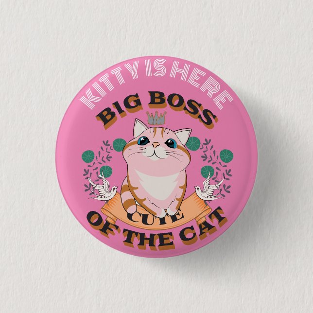 BADGE ROND 2,50 CM GRAND BOSS CUTE CAT PERSONNALISER NOM PERSONNALISÉ (Devant)