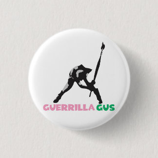 Badge Rond 2,50 Cm GueRriLLa GuS ArT CaLLiNg
