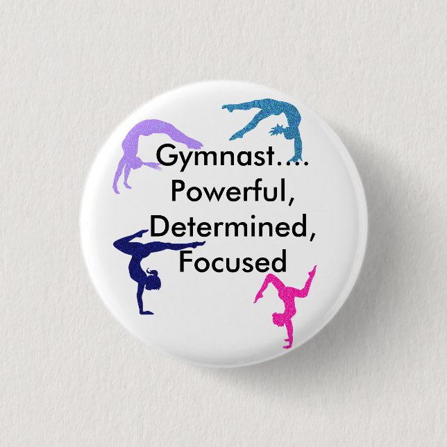 Badge Rond 2,50 Cm Gymnaste... Puissant, Déterminé, Ciblé (Devant)