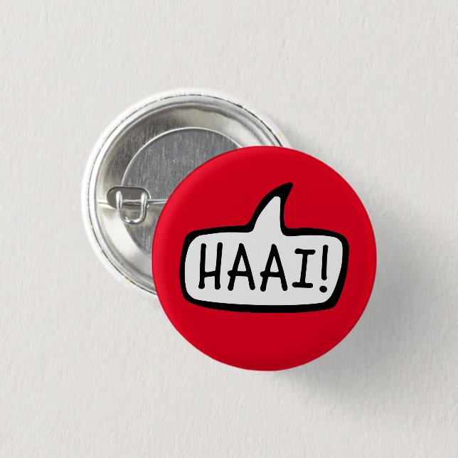 Badge Rond 2,50 Cm HAAI ! Bonjour, Bonjour, Salutation informelle en  (Devant & derrière)