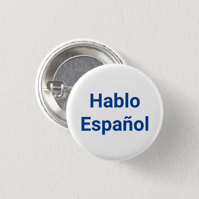 Badge Rond 2,50 Cm Hablo Español bleu blanc Je parle espagnol (Devant & derrière)
