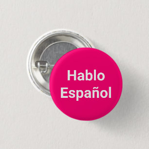 Badge Rond 2,50 Cm Hablo Español rose chaud I Speed Espagnol épingle
