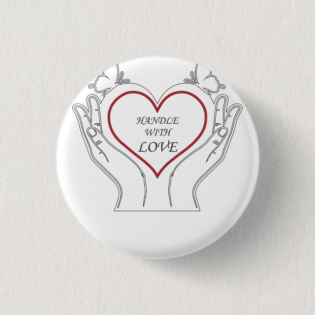 Badge Rond 2,50 Cm Handle With Love (Devant)