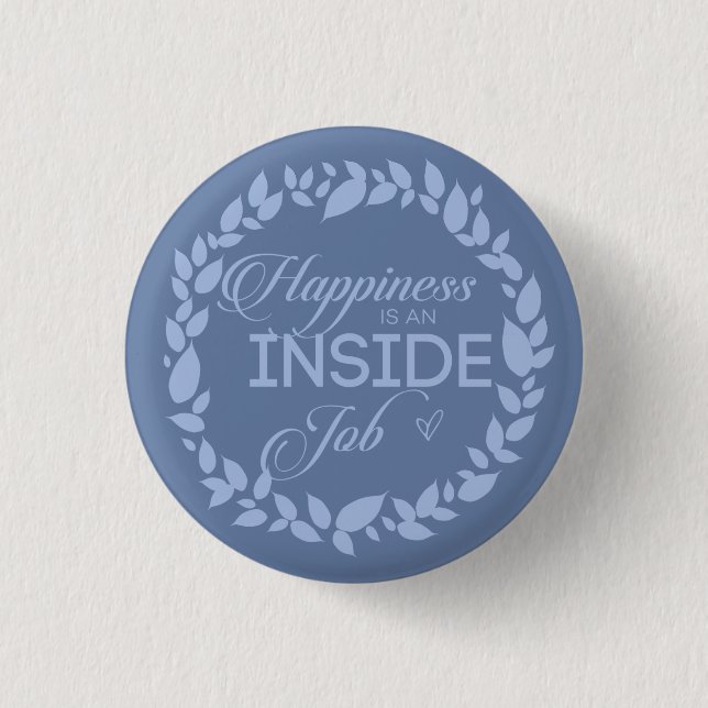 Badge Rond 2,50 Cm Happiness Is (Devant)