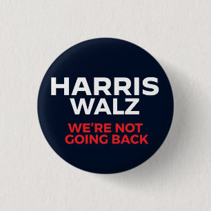 Badge Rond 2,50 Cm Harris Walz 2024 - Nous ne rentrons pas !