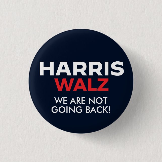 Badge Rond 2,50 Cm Harris Walz 2024 - Nous ne reviendrons pas (Devant)