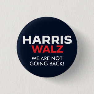 Badge Rond 2,50 Cm Harris Walz 2024 - Nous ne reviendrons pas