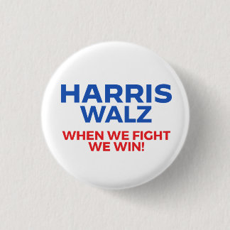 Badge Rond 2,50 Cm Harris Walz 2024 - Quand nous combattons Nous gagn