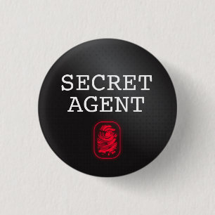 Badge Rond 2,50 Cm Haut agent secret / agent secret / classifié