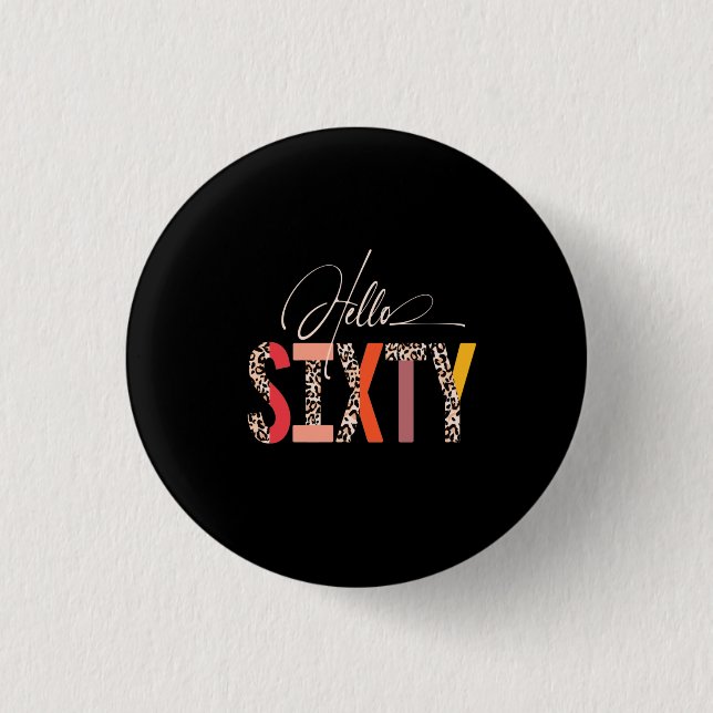 Badge Rond 2,50 Cm Hello Sixty 60th  Birthday Leopard (Devant)