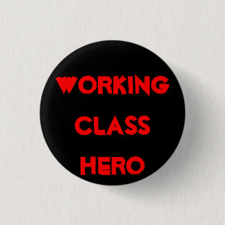 BADGE ROND 2,50 CM HÉROS DE CLASSE OUVRIÈRE
