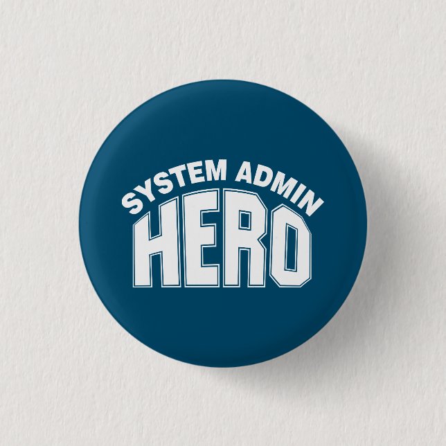 Badge Rond 2,50 Cm Héros de l'administrateur système (Devant)
