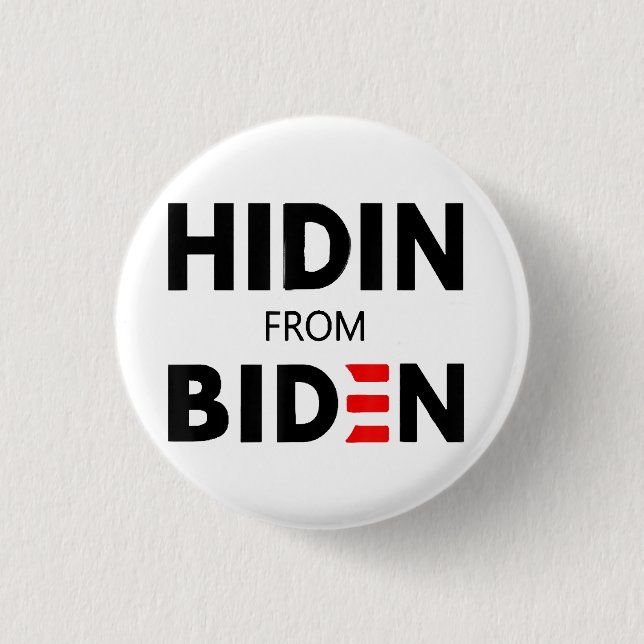 Badge Rond 2,50 Cm HIDEN DE BIDEN drôle mème politique Joe Campagne (Devant)