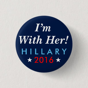 Badge Rond 2,50 Cm Hillary Clinton 2016 : "Je suis avec elle !"