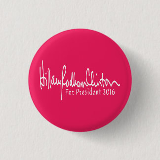 Badge Rond 2,50 Cm Hillary Rodham Clinton pour le président 2016 Butt