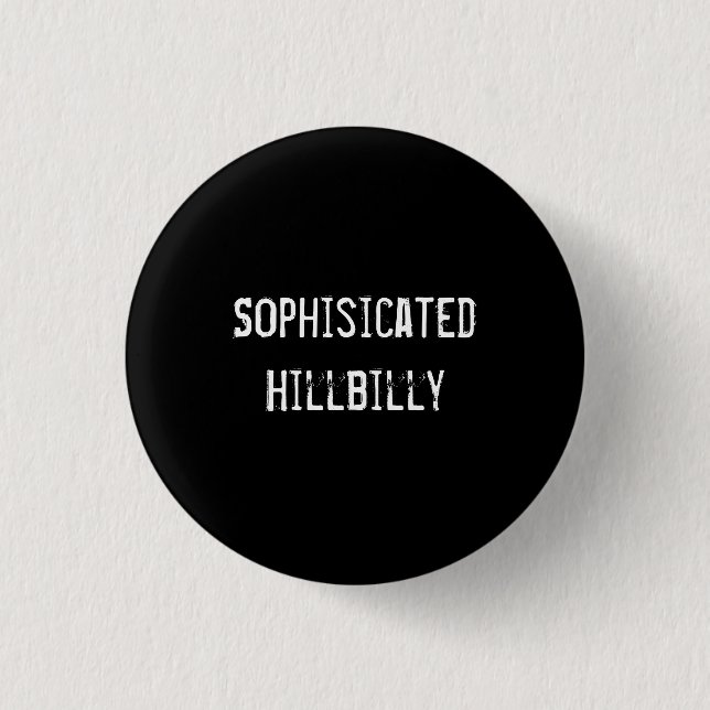 Badge Rond 2,50 Cm Hillbilly sophistiquée (Devant)
