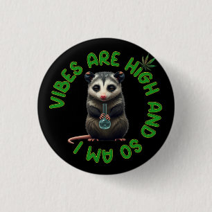 Badge Rond 2,50 Cm Hippie Opossum Vibes Défoncé Humour Drôle Personna