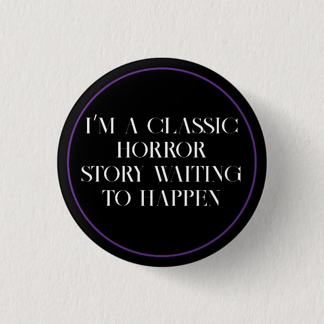 Badge Rond 2,50 Cm Histoire d'horreur classique (Devant)