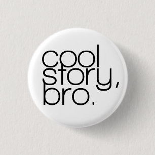 Badge Rond 2,50 Cm "histoire fraîche, bouton de bro"