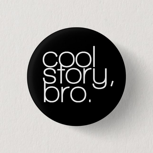 Badge Rond 2,50 Cm "histoire fraîche, bouton de bro" (Devant)