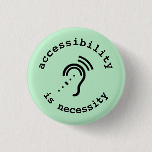 Badge Rond 2,50 Cm HoH : l'accessibilité est bouton de nécessité