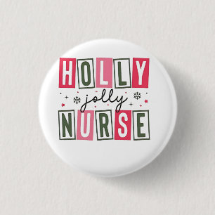 Badge Rond 2,50 Cm Holly Jolly Infirmière Noël Noël Noël Noël Noël No
