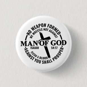 Badge Rond 2,50 Cm Homme de Dieu, Aucune Arme Formée Contre Moi Sera 