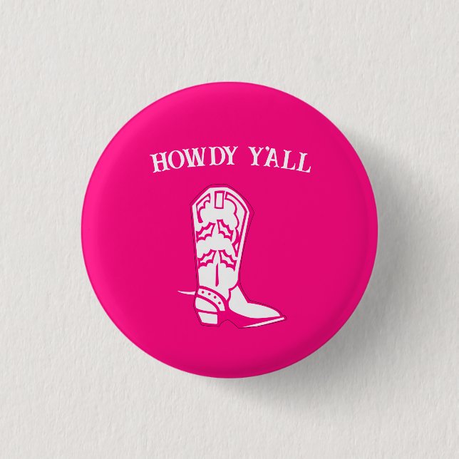 Badge Rond 2,50 Cm Howdy Y'all Hot Pink Cowboy Boot (Devant)