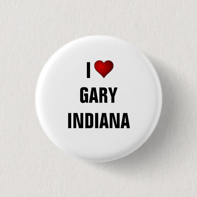 Badge Rond 2,50 Cm I Love Gary, Indiana (Devant)