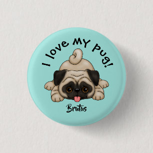 Badge Rond 2,50 Cm "I love my Carlin" avec le nom de l'animal