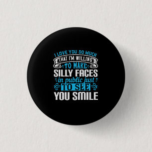 Badge Rond 2,50 Cm I Love You So Much That I'M Willing To-01.Png