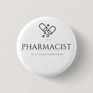 Badge Rond 2,50 Cm I’m a pharmacist. What’s your superpower?