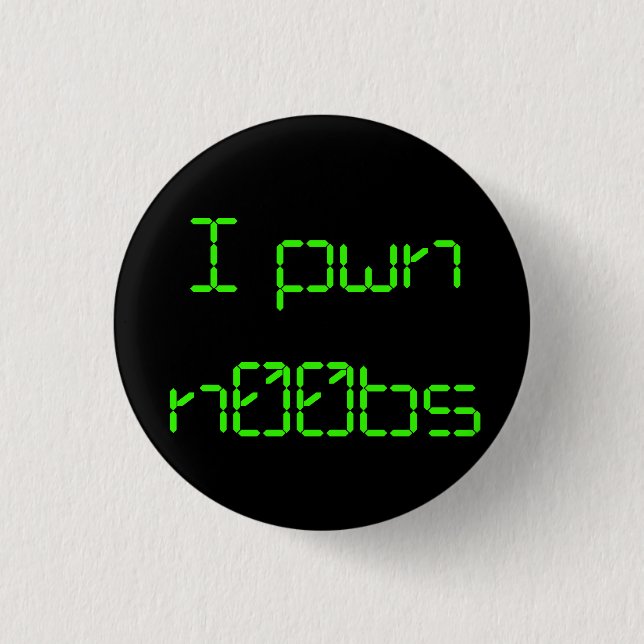 Badge Rond 2,50 Cm I pwn n00bs (Devant)