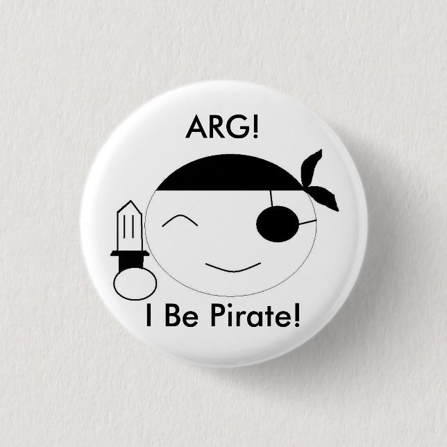 Badge Rond 2,50 Cm I soyez pirate ! (Devant)
