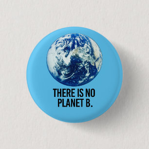 Badge Rond 2,50 Cm Il n'y a pas de planète B