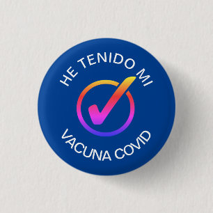 Badge Rond 2,50 Cm Il Tenido Mi Vacuna COVID Pin