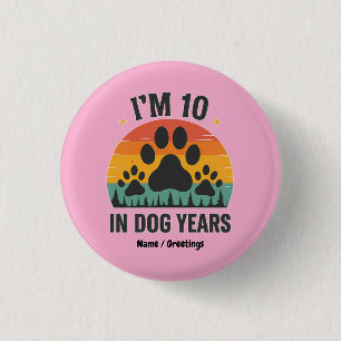Badge Rond 2,50 Cm Im 10 in Chien Années 80 Ans Hommes Amusants Anniv