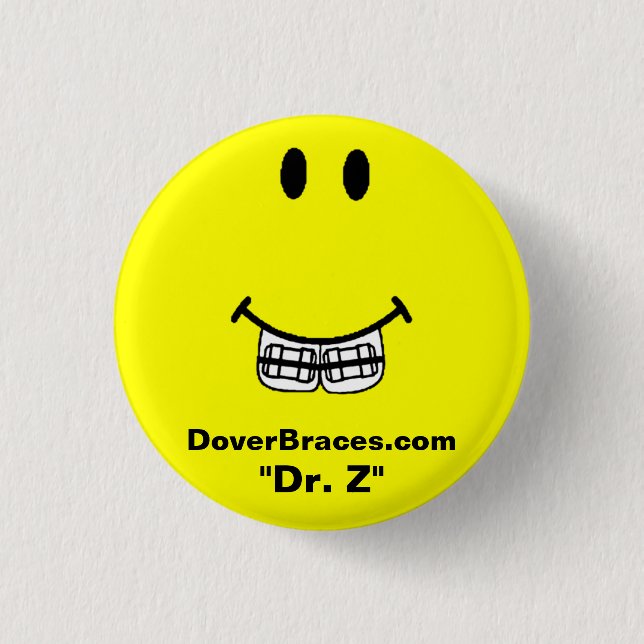 Badge Rond 2,50 Cm Image de sourire, DoverBraces.com, "Dr. Z " (Devant)