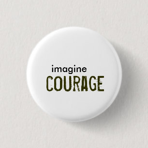 Badge Rond 2,50 Cm imaginez, courage